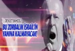 Devlet Bahçeli: Bu zorbalık İsrail'in yanına kalmayacak