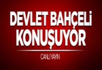 Devlet Bahçeli konuşuyor