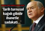 Devlet Bahçeli'den Türkeş'e tepki: Vatan sabırdır mirasyediler idrak edemez