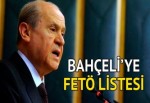 Devlet Bahçeli'ye FETÖ listesi