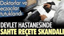 Devlet hastanesinde sahte reçete skandalı. Doktorlar ve eczacılar tutuklandı