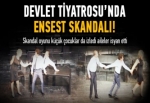 Devlet tiyatrosunda ensest skandalı!