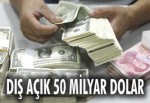 Dış açık 50 milyar dolar