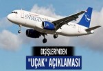 Dışişleri'nden "Uçak" Açıklaması