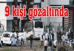 Diyarbakır'da 7 polisin şehit olduğu saldırıda 9 kişi gözaltına alındı