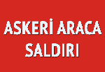 Diyarbakır'da askeri araca saldırı: 2 şehit, 4 yaralı
