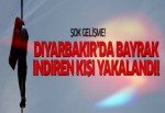 Diyarbakır'da askeri birlikten bayrağı indiren yakalandı