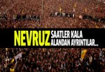 Diyarbakır'da tarihi gün! Nevruz'a saatler kaldı