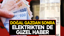 Doğal gazdan sonra elektrikten güzel haber