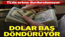 Dolar/TL’de baş döndüren hareketlilik