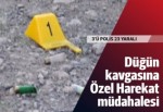 Düğünde silahlı kavga: 23 yaralı