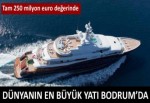 Dünyanın en büyük yatı Nirvana Bodrum'da