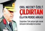 'Düşürülen F4' Org. Necdet Özel'i çıldırttı!