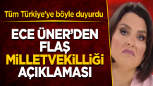 Ece Üner'den flaş "milletvekilliği" açıklaması! Tüm Türkiye'ye böyle duyurdu