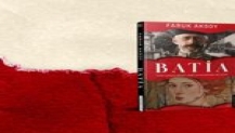 EKRANLARIN DENEYİMLİ İSMİ FARUK AKSOY’DAN TARİHİN GÖLGESİNDE BÜYÜYEN BİR AŞK ROMANI: BATİA