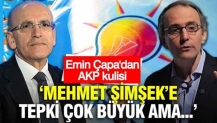 Emin Çapa’dan AKP kulisi: Mehmet Şimşek’e tepki çok büyük