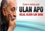 Emin Çölaşan'dan Öcalan'a mektup