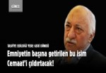 Emniyetin başına getirilen bu isim Cemaat’i çıldırtacak!