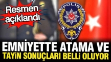 Emniyette 19 bin 96 personelin atama ve yer değiştirmeleri bugün açıklanacak
