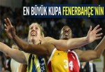 En Büyük Kupa Fenerbahçe'nin