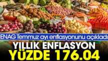 ENAG temmuz enflasyonunu açıkladı