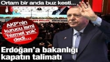 Erdoğan’a bakanlığı kapatın talimatı!