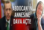 Erdoğan Abdocan’ın annesinden davacı oldu