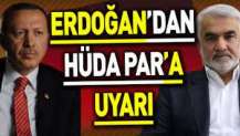 Erdoğan’dan HÜDA PAR'a uyarı