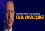 Erdoğan hastanedeyken 'böcek' telaşı yaşanmış