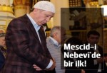 Erdoğan, Hazreti Peygamber'in kabri başında namaz kıldı