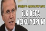 Erdoğan’ın o planını yıllar sonra açıkladı!
