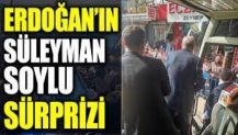 Erdoğan’ın Süleyman Soylu sürprizi. Erdoğan'ın otobüsünde hep en yakınındaydı