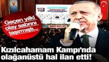 Erdoğan Kızılcahamam Kampı'nda olağanüstü hal ilan etti!