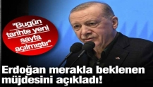 Erdoğan merak edilen müjdeyi açıkladı