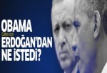 Erdoğan, Obama ile görüşmesinin ayrıntılarını paylaştı