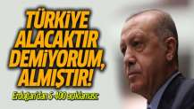 Erdoğan: Türkiye, S-400 sistemlerini almıştır, bu işi bitirdik