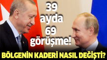 Erdoğan ve Putin'den 39 ayda 69 görüşme! Alınan kararlarla bölgenin kaderi nasıl değişti?