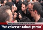Erdoğan: Yuh çekersen tokadı yersin