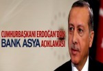 Erdoğan'dan Bank Asya açıklaması