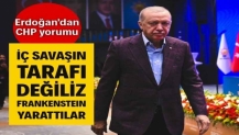 Erdoğan'dan CHP'ye: İç savaşın tarafı değiliz, Frankenstein yarattılar