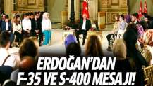 Erdoğan'dan F-35 ve S-400 mesajı!