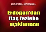 Erdoğan'dan fezleke açıklaması
