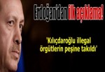 Erdoğan'dan ilk açıklama