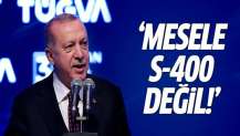 Erdoğan'dan S-400 mesajı: Mesele...