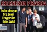 Ergenekon firarda