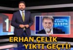 Erhan Çelik'in önlenemez yükselişi!