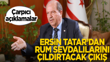 Ersin Tatar'dan Rum sevdalılarını çıldırtacak 'Türkiye' çıkışı