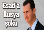 Esad'a Rusya şoku
