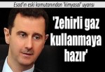 Esad'ın eski komutanından 'kimyasal' uyarısı