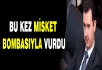 Esed 'Misket bombasıyla' vurdu